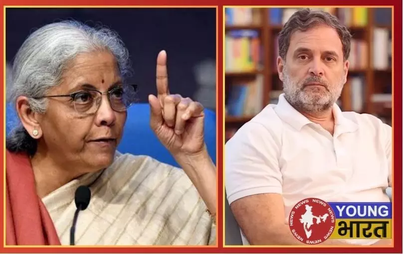 अविश्वास और ज़हर फैला रहे हैं राहुल : टाटा पर टिप्पणी को लेकर सीतारमण का हमला